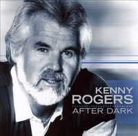 Kenny Rogers - After Dark